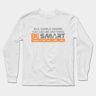 Be Smart Long Sleeve T-Shirt